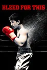 Bleed for This Film Posteri