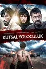 Kutsal Yolculuk Film Posteri