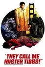 They Call Me Mister Tibbs! Film Posteri