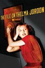 The File on Thelma Jordon Film Posteri