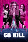 68 Kill Film Posteri