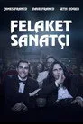 Felaket Sanatçı Film Posteri