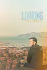 Looking: The Movie Film Posteri