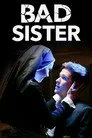 Bad Sister Film Posteri