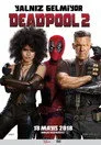 Deadpool 2 Film Posteri