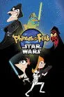 Fineas ve Förb: Star Wars Film Posteri