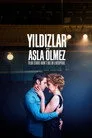 Yıldızlar Asla Ölmez Film Posteri
