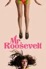 Mr. Roosevelt Film Posteri