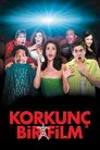 Korkunç Bir Film Film Posteri