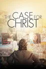 The Case for Christ Film Posteri