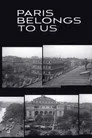 Paris Belongs to Us Film Posteri