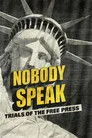 Nobody Speak: Trials of the Free Press Film Posteri