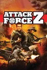 Attack Force Z Film Posteri