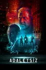 Adaletsiz Film Posteri