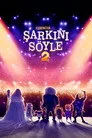 Şarkını Söyle 2 Film Posteri
