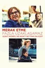 Merak Etme, Fazla Uzaklaşamaz Film Posteri