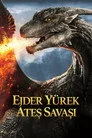 Ejder Yürek: Ateş Savaşı Film Posteri