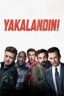 Yakalandın Film Posteri