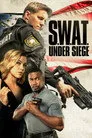 S.W.A.T.: Under Siege Film Posteri