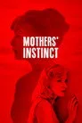 Mothers' Instinct Film Posteri