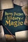 Harry Potter: A History Of Magic Film Posteri