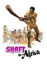 Shaft in Africa Film Posteri