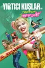 Yırtıcı Kuşlar ve Muhteşem Harley Quinn Film Posteri