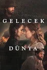Gelecek Dünya Film Posteri