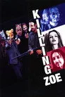 Killing Zoe Film Posteri
