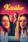 Kötüler Film Posteri