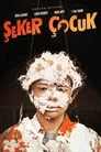 Şeker Çocuk Film Posteri