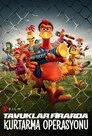 Tavuklar Firarda: Kurtarma Operasyonu Film Posteri