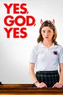 Yes, God, Yes Film Posteri