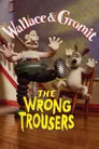Wallace ve Gromit - Yanlış Pantolon Film Posteri