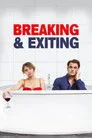 Breaking & Exiting Film Posteri