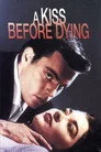 A Kiss Before Dying Film Posteri