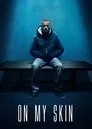 On My Skin Film Posteri