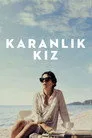 Karanlık Kız Film Posteri