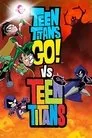 Teen Titans Go! vs. Teen Titans Film Posteri