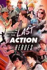 In Search of the Last Action Heroes Film Posteri