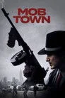 Mob Town Film Posteri