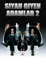 Siyah Giyen Adamlar 2 Film Posteri