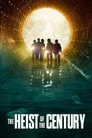 The Heist of the Century Film Posteri