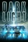 Dark Light Film Posteri
