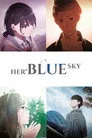 Her Blue Sky Film Posteri