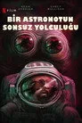 Bir Astronotun Sonsuz Yolculuğu Film Posteri