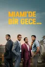 Miami'de Bir Gece... Film Posteri