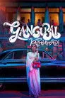 Gangubai Kathiawadi Film Posteri