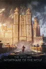 The Witcher: Nightmare of the Wolf Film Posteri