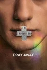 Pray Away Film Posteri